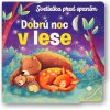 Svetielka pred spaním Dobrú noc v lese Julia Seal, Maria Hoeck