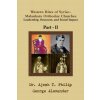 Western Rites of Syriac-Malankara Orthodox Churches (Part II) (Ajesh T. Philip)(Brožovaná)