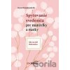 Spytovanie svedomia pre manželky a matky - Dorota Wyczachowska-Rut