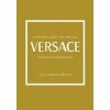 Versace: Príbeh ikonickej módnej značky - Laia Farran Graves