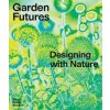 Garden Futures - Mateo Kries, Vitra Design Museum
