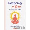 Rozpravy o józe pro učitele i žáky - Jiří Mazánek