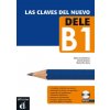 Las claves del nuevo DELE B1 – Libro del al. + CD -