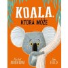 Koala, ktorá môže