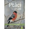 Ptáci v zahradě - Engelbert Kötter