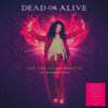 Fan the Flame - Part 2 - The Resurrection - Dead Or Alive LP