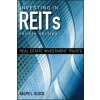 Investing in REITs - Real Estate Investment Trusts 4e