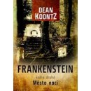 Frankenstein 2: Město noci - Dean Koontz