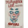 Fight Club 2 - Tyler Durden lebt. Bd.1. Bd.1 (Chuck Palahniuk,Cameron Stewart)(Pevná)