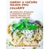 Obědy a večeře nejen pro celiaky - Karla Pelikánová