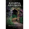 Hra na milovanie 2 - Katarína Gillerová