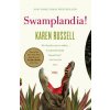 Swamplandia! (Karen Russell)(Brožovaná)