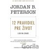 12 pravidiel pre život - Jordan B. Peterson