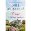 Domov s vôňou kvetov - Debbie Macomber