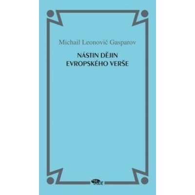 Nástin dějin evropského verše - Michail Gasparov