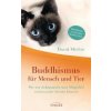 Buddhismus für Mensch und Tier (David Michie,Angelika Hansen)(Brožovaná)