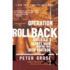Operation Rollback: America's Secret War Behind the Iron Curtain