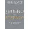 bueno O Eterno? (John Bevere)(Brožovaná)