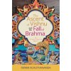 Ascent of Vishnu and the Fall of Brahma