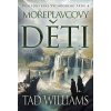 Mořeplavcovy děti 1 [Williams Tad] (Poslední král Východního Ardu 4 1/2)