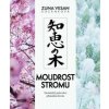Moudrost stromu - Taoistický průvodce plynutím života - Zuna Vesan Kozánková
