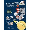 There's No Place Like Space