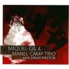 Miquel Gil, Manel Camp Trio, David Pastor - Miquel Gil & Manel Camp Trio - Amb David Pastor