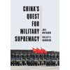 China's Quest for Military Supremacy