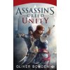 Assassin's Creed, T7 : Assassin's Creed : Unity (Oliver Bowden)(Brožovaná)