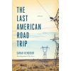 The Last American Road Trip (Kendzior,Sarah)(Pevná)