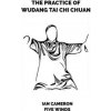 Practice of Wudang Tai Chi Chuan