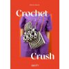 Crochet crush (Brožovaná)