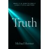 Michael Shermer - Truth