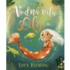 Vodná víla Lily - Fleming Lucy