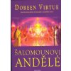 Virtue Doreen: Šalomounovi andělé (román) (první román z pera Doreen Virtue je kulturně přesným vyobrazením doby, založeným na pečlivém studiu historických a biblických faktů (vydání Fontána 2013))