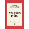 Magnolia Parks - Jessa Hastings