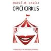 Opičí cirkus - Maroš M. Bančej