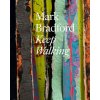 Mark Bradford: Keep Walking (Sarah Yoon,Dorothy Price)(Pevná)