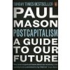 PostCapitalism - Paul Mason