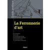 ferronnerie d'art (Centre Historique de León)(Brožovaná)