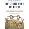 Why Zebras Dont Get Ulcers