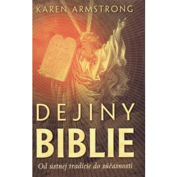 Dejiny Biblie - Karen Armstrongová