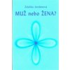 Muž nebo žena? (Zdeňka Jordánová)(List)