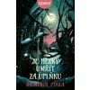 Je hezký umřít za úplňku - Dominik Fiala