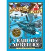 Raid of No Return Nathan Hales Hazardous Tales #7 - A World War II Tale of the Doolittle RaidPevná vazba