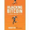 Hijacking Bitcoin
