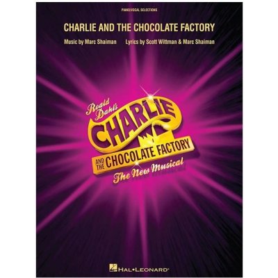 Charlie And The Chocolate Factory - The New Musical (Vocal Selections) - Karlík a továreň na čokoládu