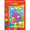 Hráme sa so samolepkami: V zoo (farby) - Hanka Veselá