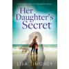 Her Daughter's Secret (Lisa Timoney)(Brožovaná)