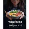 Wagamama Feed Your Soul